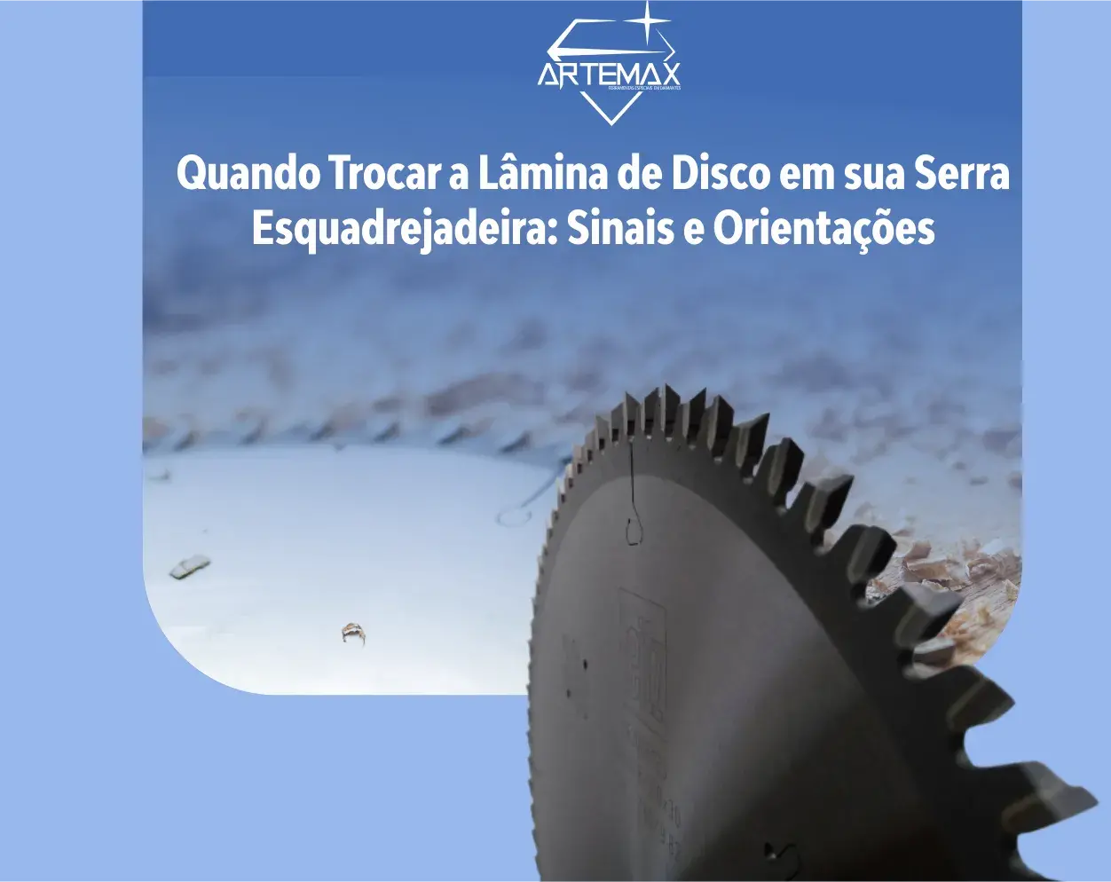 Quando Trocar a Lâmina de Disco em sua Serra Esquadrejadeira: Sinais e Orientações